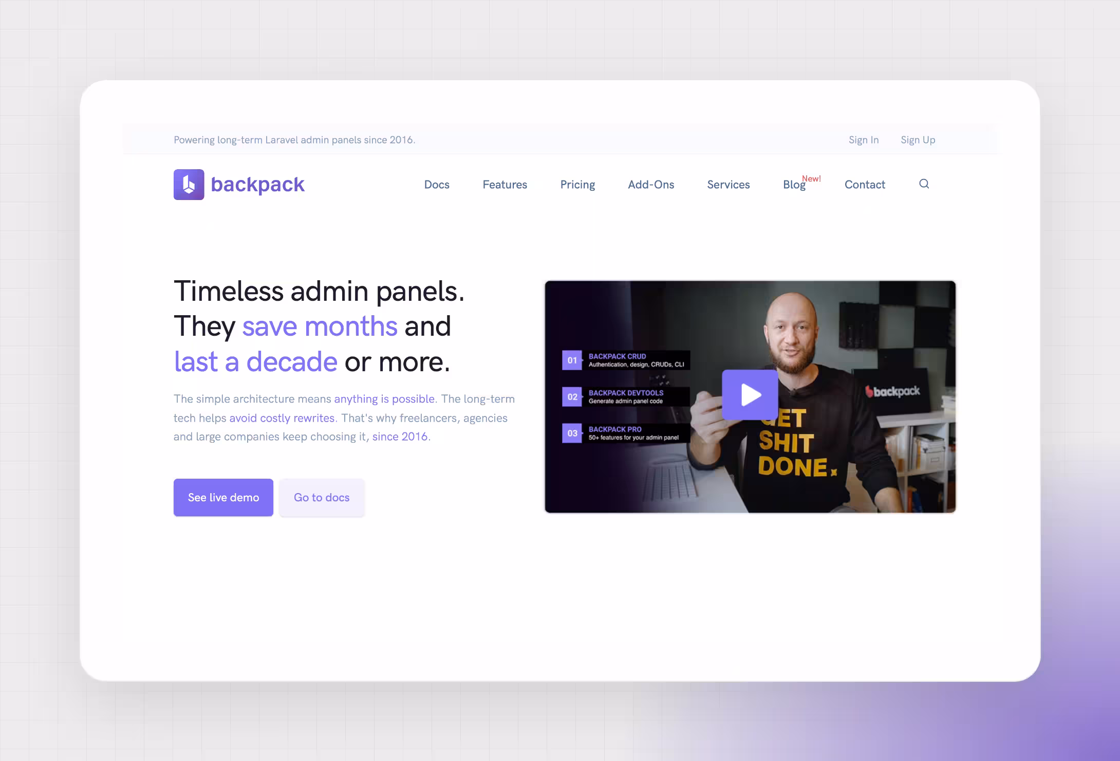 Backpack builds admin panels for Laravel apps that you can keep upgrading for years, without a rewrite.